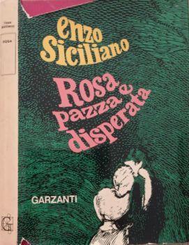 Rosa pazza e disperata - Enzo Siciliano - copertina