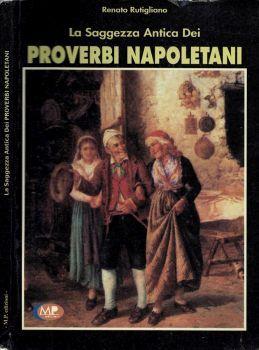 La saggezza antica dei proverbi napoletani - Renato Rutigliano - copertina