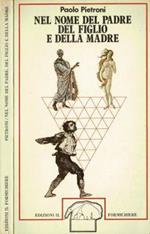Nel nome del padre del figlio e della madre