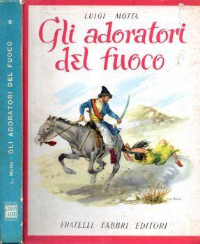 Gli adoratori del fuoco - Luigi Motta - copertina