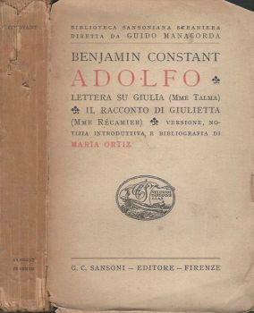 Adolfo. Lettera su Giulia (Mme Talma) Il racconto di Giulietta (Mme Récamier) - Benjamin Constant - copertina