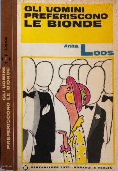 Gli uomini preferiscono le bionde. Ma gli uomini sposano le brune - Anita Loos - copertina