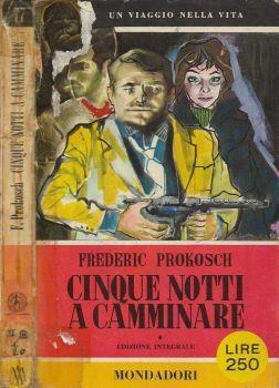 Cinque notti a camminare - Frederic Prokosch - copertina