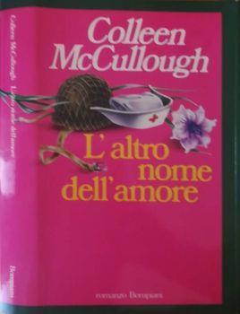 L'Altro Nome Dell'Amore - Colleen McCullough - copertina