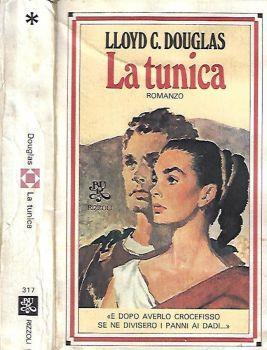 La tunica - Lloyd C. Douglas - copertina