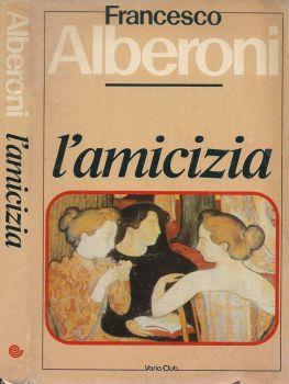 L' amicizia - Francesco Alberoni - copertina