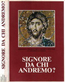 Signore da chi andremo?. Il catechismo degli adulti - copertina