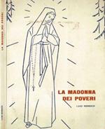 La Madonna dei poveri. A sollievo di tutti i poveri, i prediletti di Maria