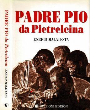 Padre Pio da Pietralcina - Enrico Malatesta - copertina