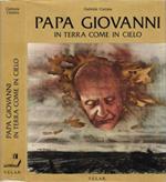 Papa Giovanni. in terra come in cielo