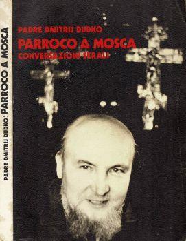 Parroco a Mosca. Conversazioni serali - Dmitrij Dudko - copertina