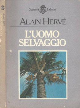 L' uomo selvaggio - Alain Hervé - copertina