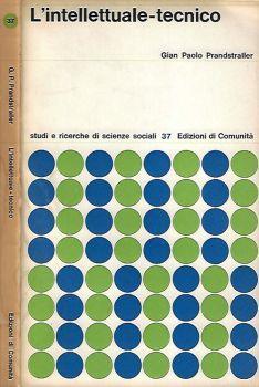L' intellettuale - tecnico - Gian Paolo Prandstraller - copertina