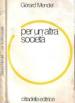 Per un'altra società - Gérard Mendel - copertina