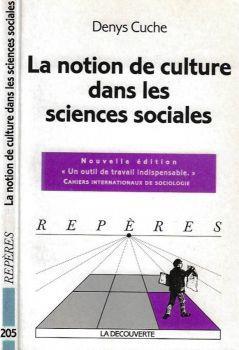 La notion de culture dans les sciences sociales - Denys Cuche - copertina