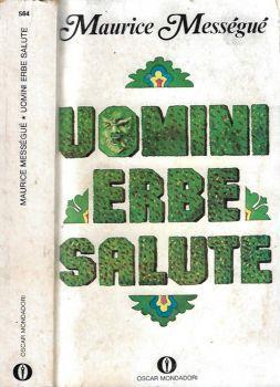 Uomini, erbe, salute - Maurice Mességué - copertina