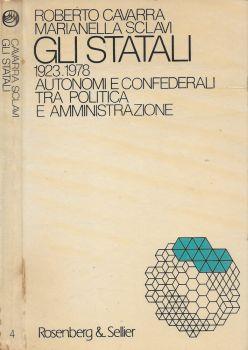 Gli statali. 1923-1978. Autonomie confederali tra politica e amministrazione - Roberto Cavarra - copertina