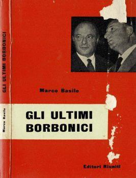 Gli ultimi borbonici - Marco Basile - copertina