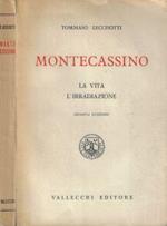 Montecassino. La vita-L'irradiazione