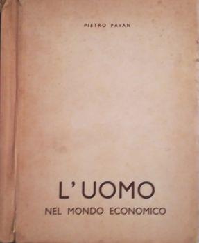 L’uomo nel mondo economico - Pietro Pavan - copertina