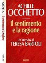 Il sentimento e la ragione. Un'intervista di Teresa Bartoli