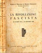 La rivoluzione fascista. (23 marzo 1919 – 28 ottobre 1922)