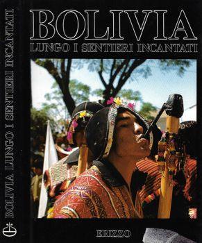 Bolivia. I lunghi sentieri incantati - copertina