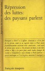 Rèpression des luttes: des paysans parlent