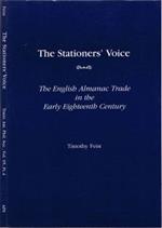 The Stationers' Voice. The English Almanac Trade in the Early Eighteenth Century