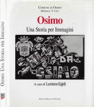 Osimo. Una storia per immagini - Luciano Egidi - copertina