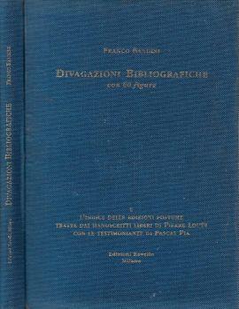 Divagazioni bibliografiche. E l'indice delle edizioni postume tratte dai manoscritti liberi di Pierre Louys con le testimonianze di Pascal Pia - Franco Bandini - copertina