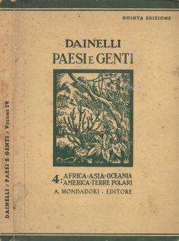 Paesi e genti. Corso di geografia. Vol. IV. L'Africa - L'Asia - L'Oceania - L'America e le terre polari - Giotto Dainelli - copertina