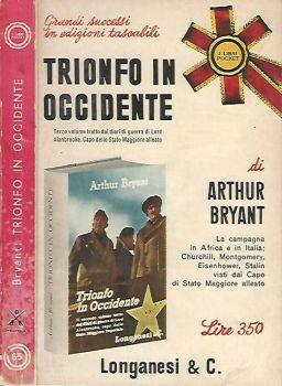 Trionfo in Occidente. 1943-1944 - Arthur Bryant - copertina