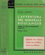 L' avventura del Generale Boulanger. Storia di una rivoluzione mancata (1886-1891)