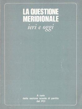 La questione Meridionale ieri e oggi - Giovanni Papapietro - copertina