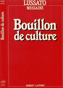 Bouillon de culture - Bruno Lussato - copertina