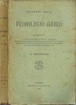 Florilegio greco. Parte I: Antifonte-Aristotele-Babrio-Demostene-Eschine-Euripide-Favole esopiane-Filemone (Fr.)-Iperide-Isocrate-Licurgo-Lisia-Menandro (Fr.)-Platone-Senofonte-Teofrasto-Tucidide, ecc