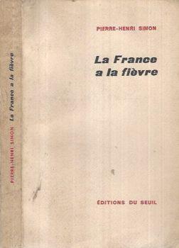 La France a la Fièvre - Pierre-Henri Simon - copertina