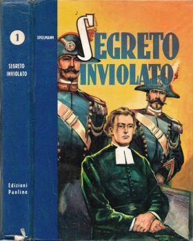 Segreto inviolato. dal vero - Joseph Spillmann - copertina