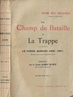 Du champ de bataille a la trappe. Le frére Gabriel (1835-1897)