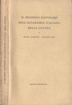 Il secondo convegno dell' Accademia Italiana della Cucina