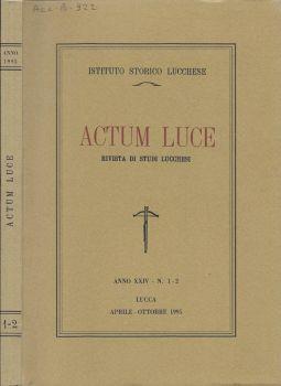 Actum luce. Rivista di studi lucchesi - copertina