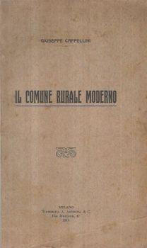 Il Comune Rurale Moderno - Giuseppe Cappellini - Libro Usato - Tipografia  A. Antonini & C. - | IBS