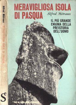 Meravigliosa isola di Pasqua - Alfred Métraux - copertina