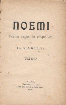 Noemi. Poema tragico in cinque atti - G. Mariani - copertina