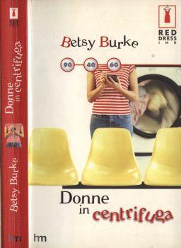 Donne in centrifuga - Betsy Burke - copertina