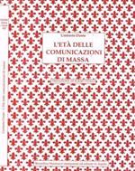 L' età delle comunicazioni di massa