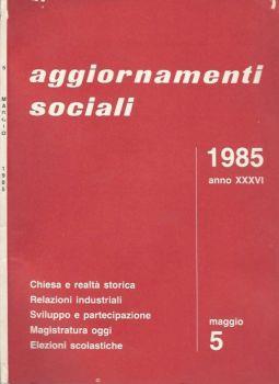 Aggiornamenti sociali - n. 5 - 1985, Anno XXXVI - copertina