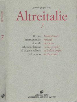 Altreitalie - n. 7, gennaio-giugno 1992. Rivista internazionale di studi sulle popolazioni di origine italiana nel mondo - copertina