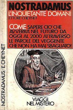 Nostradamus: L' inquietante domani - Ettore Cheynet - copertina